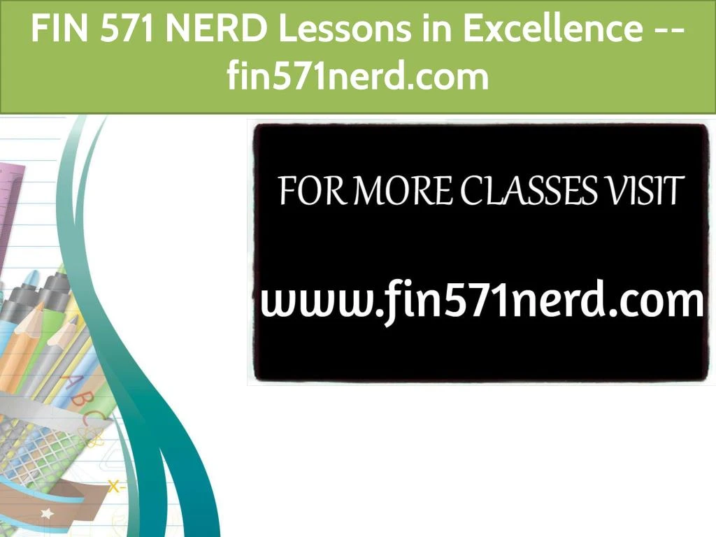 fin 571 nerd lessons in excellence fin571nerd com