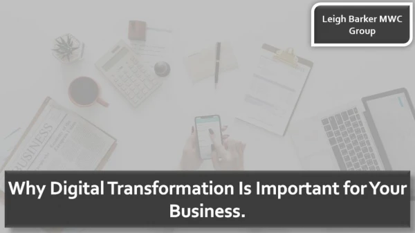 Why Digital Transformation Is Important for Your Business.