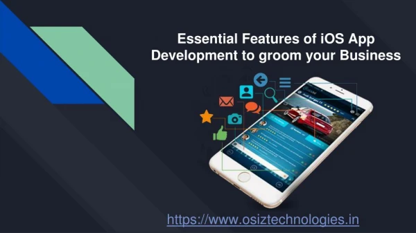 Essential features of iOS App Development to groom your business