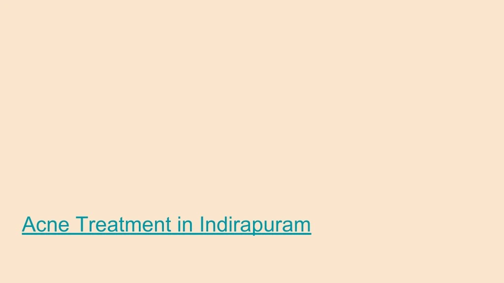 acne treatment in indirapuram
