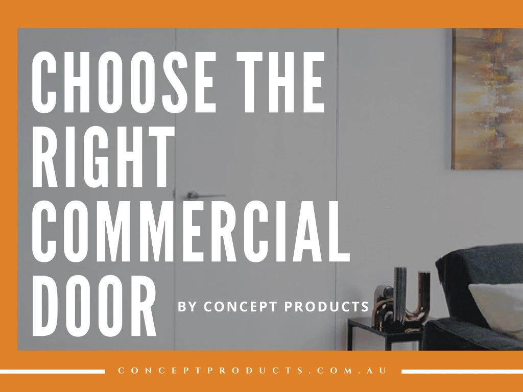 choose the right commerci a l door