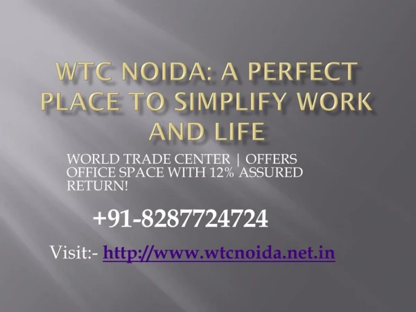 WTC Noida: A Perfect Place To Simplify Work AndÂ Life