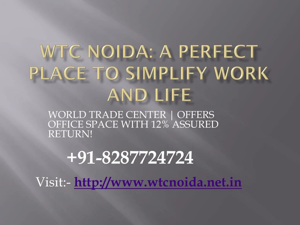 wtc noida a perfect place to simplify work and life