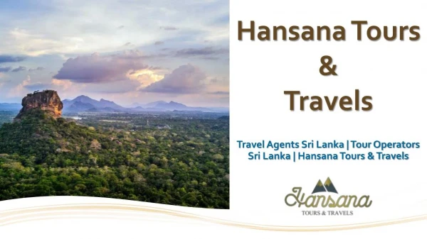 Travel agents Tour operators Sri Lanka – Hansana Tours & Travels