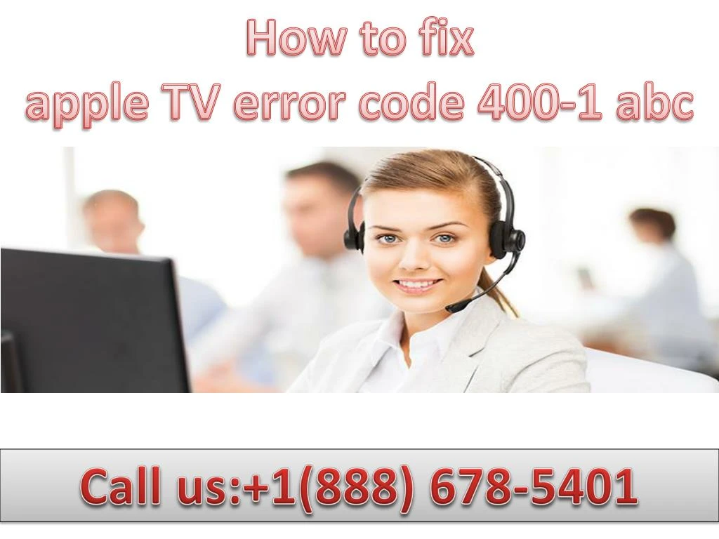 how to fix apple tv error code 400 1 abc