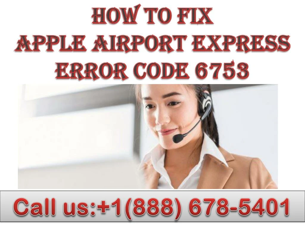how to fix apple airport express error code 6753