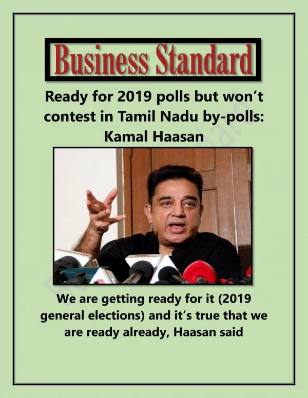 Ready for 2019 Polls but Won’t Contest in Tamil Nadu by-polls Kamal Haasan