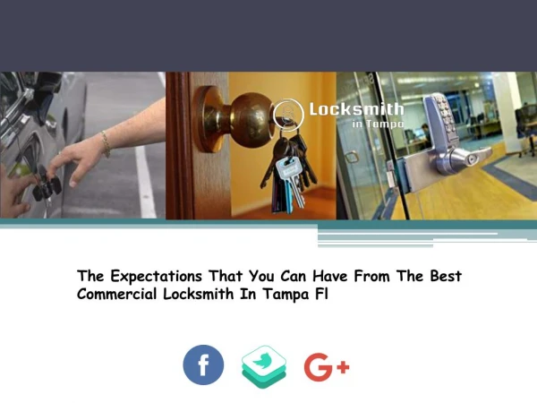 The Expectations That You Can Have From The Best Commercial Locksmith In Tampa Fl