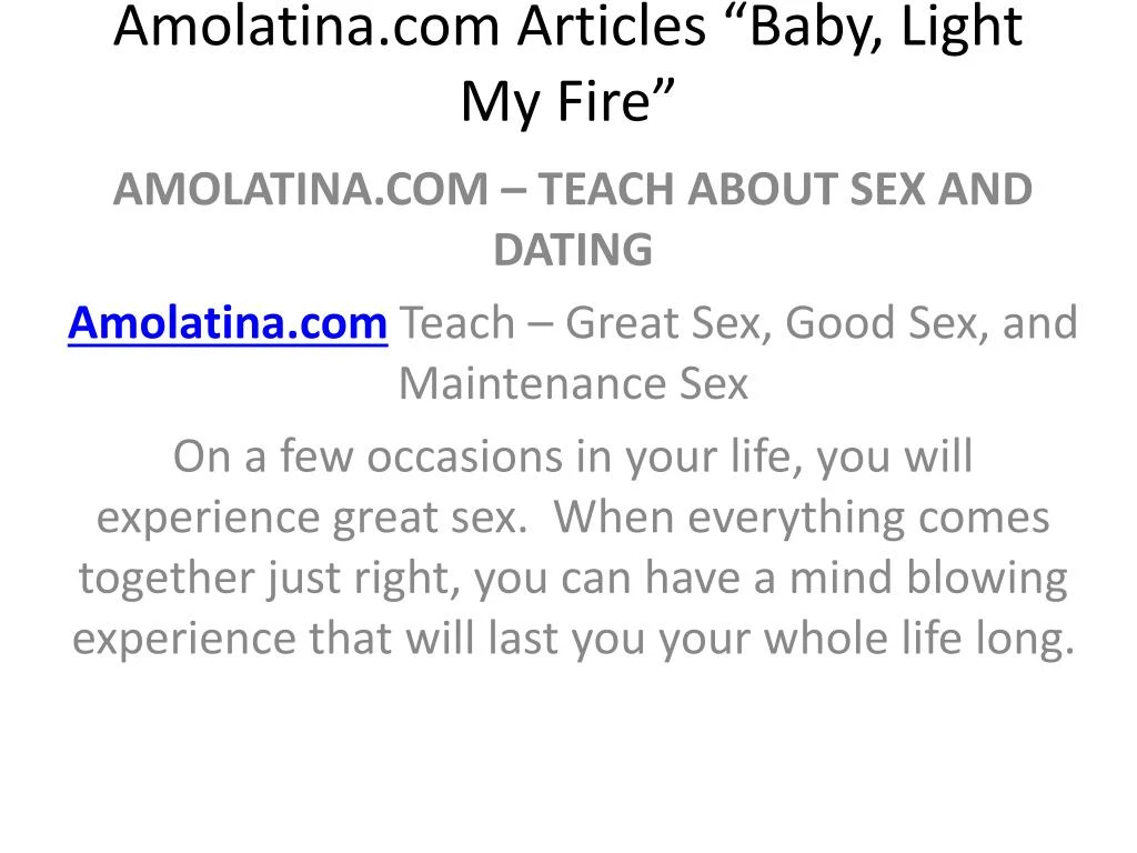 amolatina com articles baby light my fire