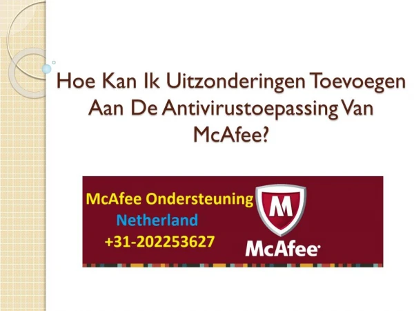 Hoe Kan Ik Uitzonderingen Toevoegen Aan De Antivirustoepassing Van McAfee?