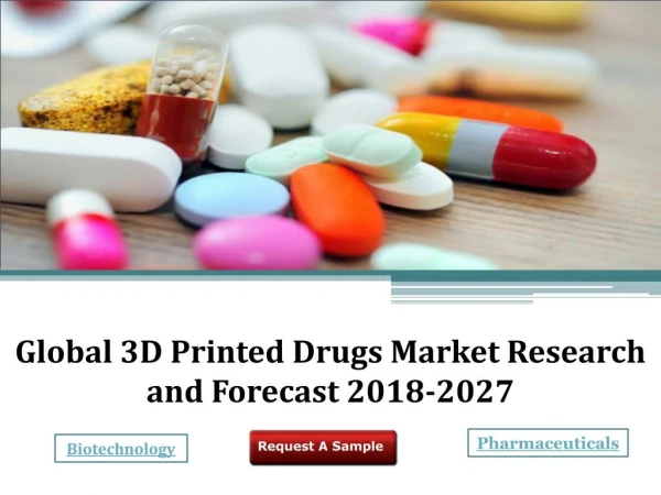 3D Printed Drugs Market