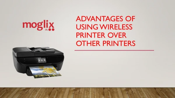 Advantages of Using Wireless Printer