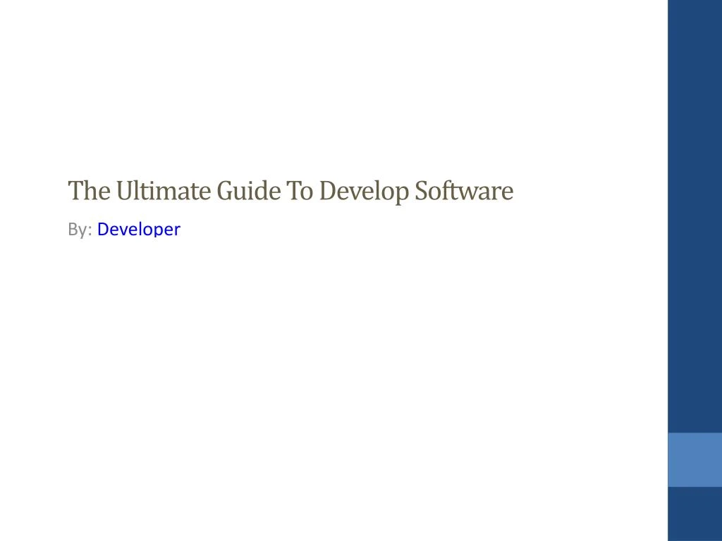 the ultimate guide to develop software