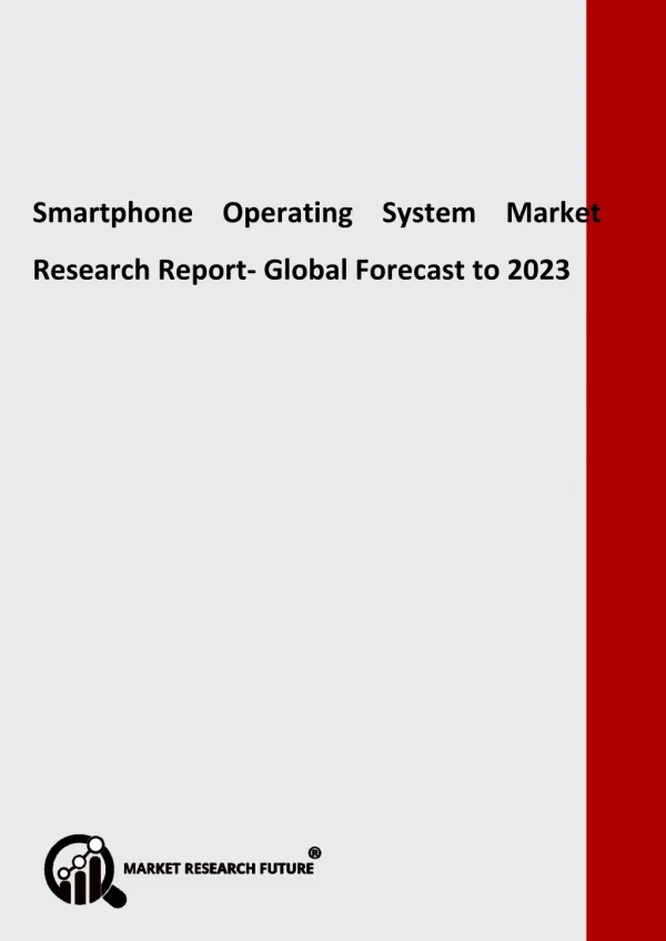 Smartphone Operating System Market Global Key Vendors, Segmentation by Product Types and Application