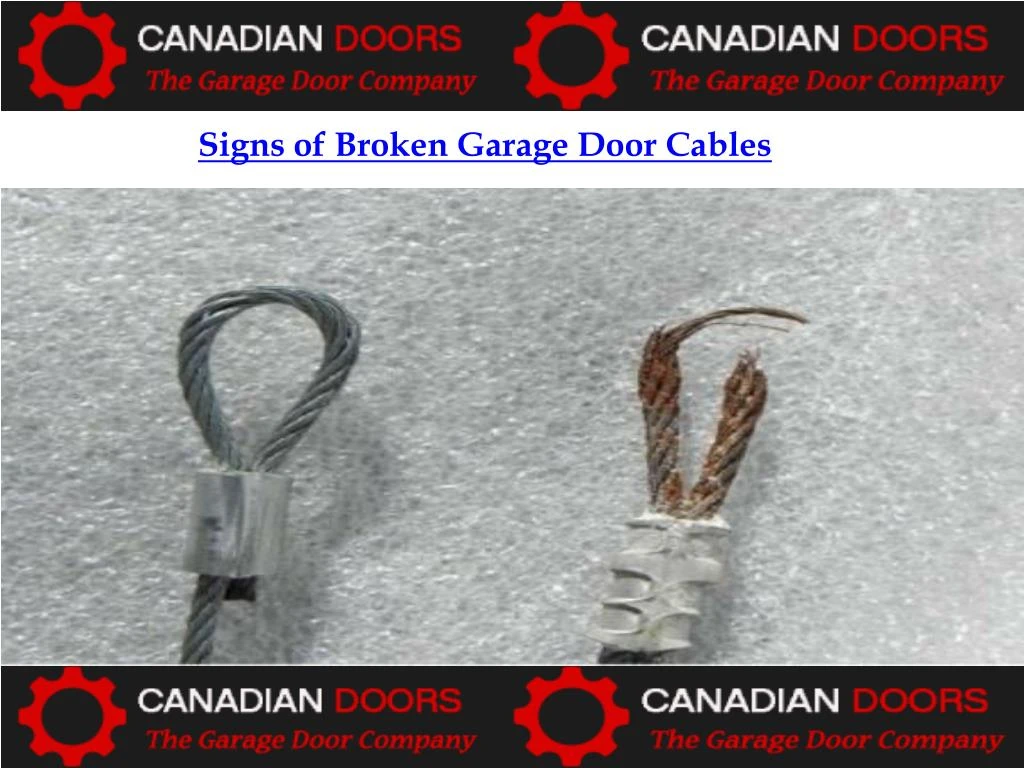 signs of broken garage door cables