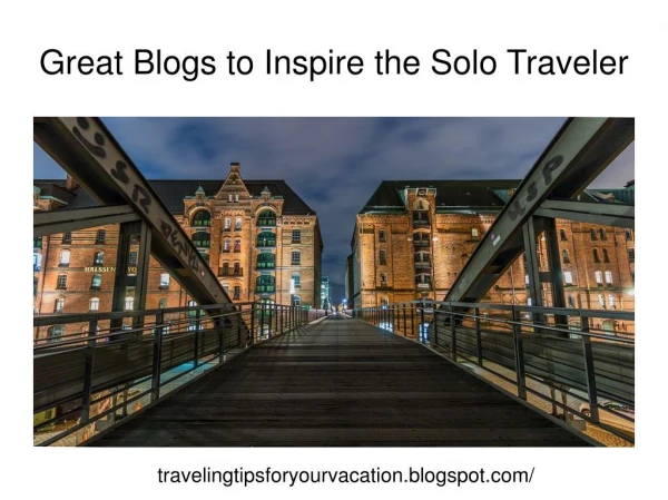 Great Blogs To Inspire The Solo Traveler