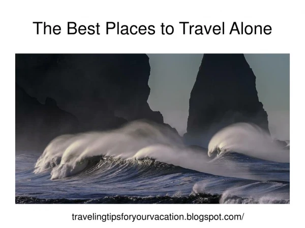 The Best Places To Travel Alone