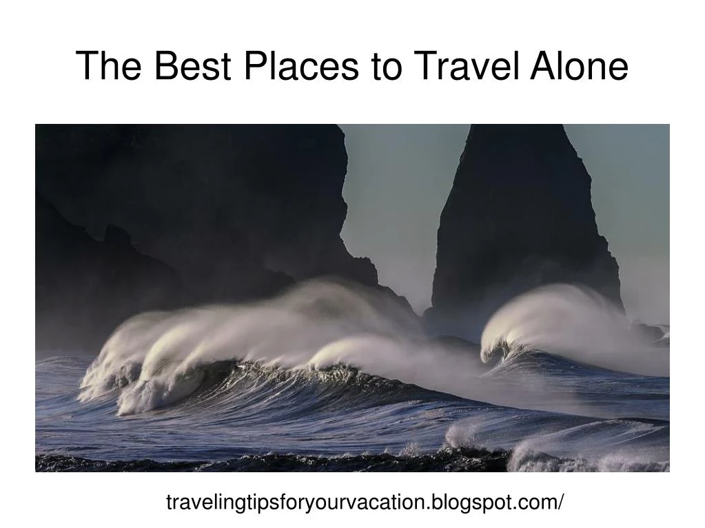 the best places to travel alone