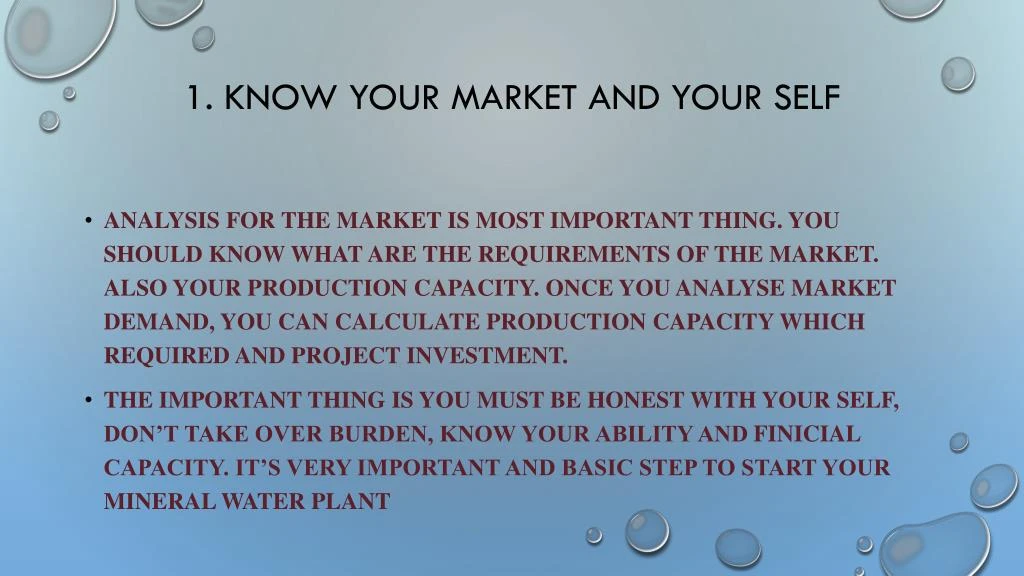 1 know your market and your self