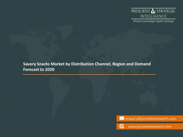 Savory Snacks Market: Uncovers Potential Demands in the Market