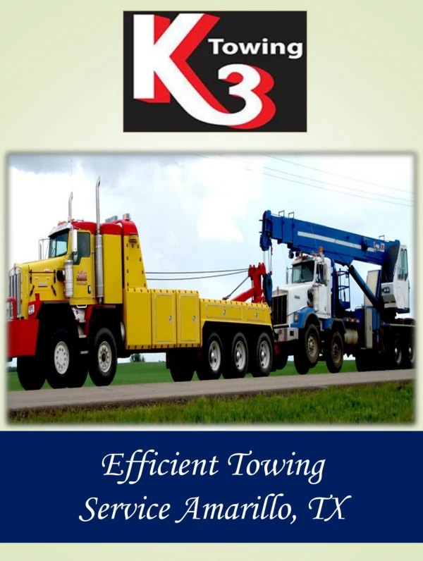 Efficient Towing Service Amarillo, TX