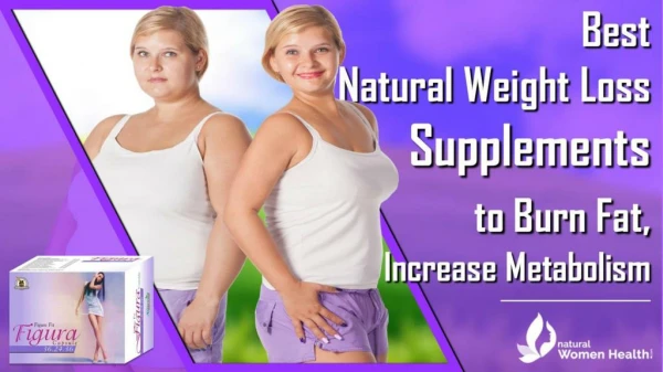 Best Natural Fat Burner Supplements to Increase Metabolism Lose Weight