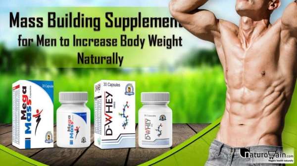 How to Increase Body Weight in Men with Mass Building Natural Pills?