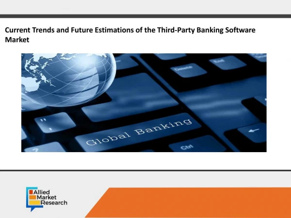 Third party banking software marketÂ 