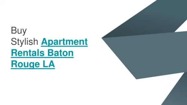 Get Apartment Rentals Baton Rouge LA