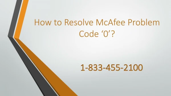 How to Resolve McAfee Problem Code â€˜0â€™?