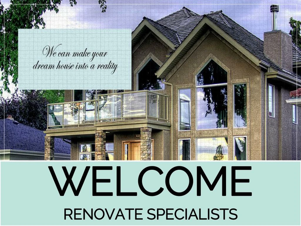 welcome renovate specialists