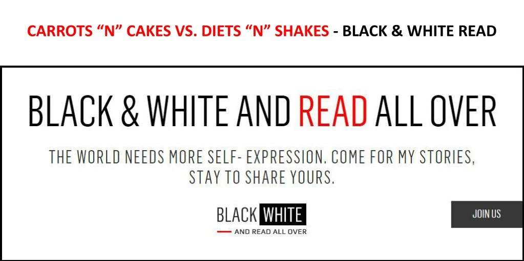 carrots n cakes vs diets n shakes black white read