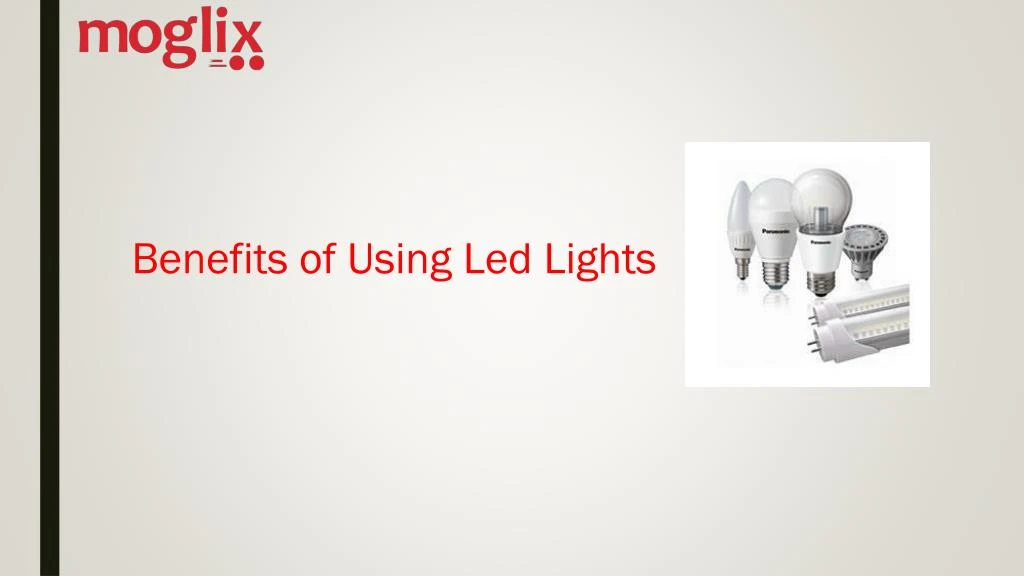 benefits of using led lights