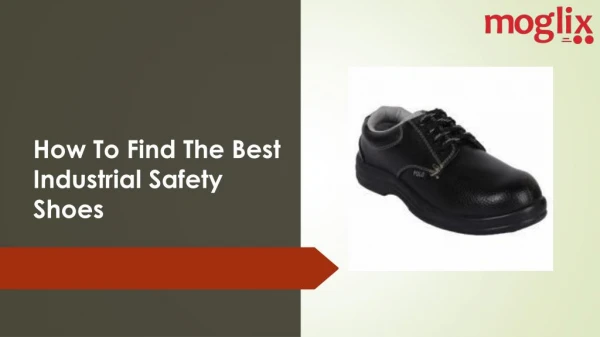 How To Find The Best Industrial Safety Shoes