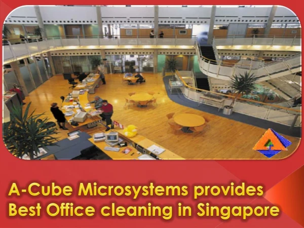 A-Cube Microsystems provides Best Office cleaning in Singapore
