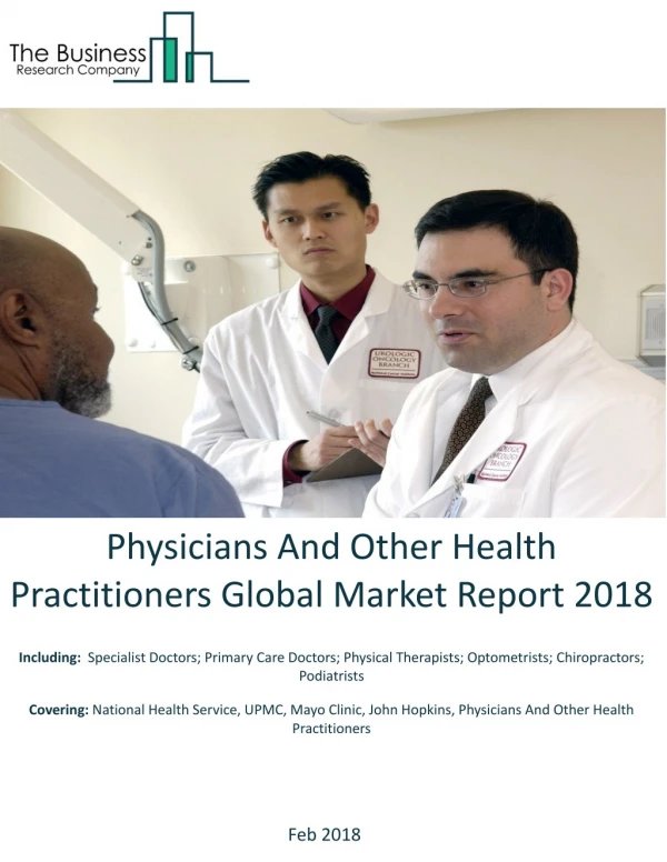 Physicians And Other Health Practitioners Global Market Report 2018