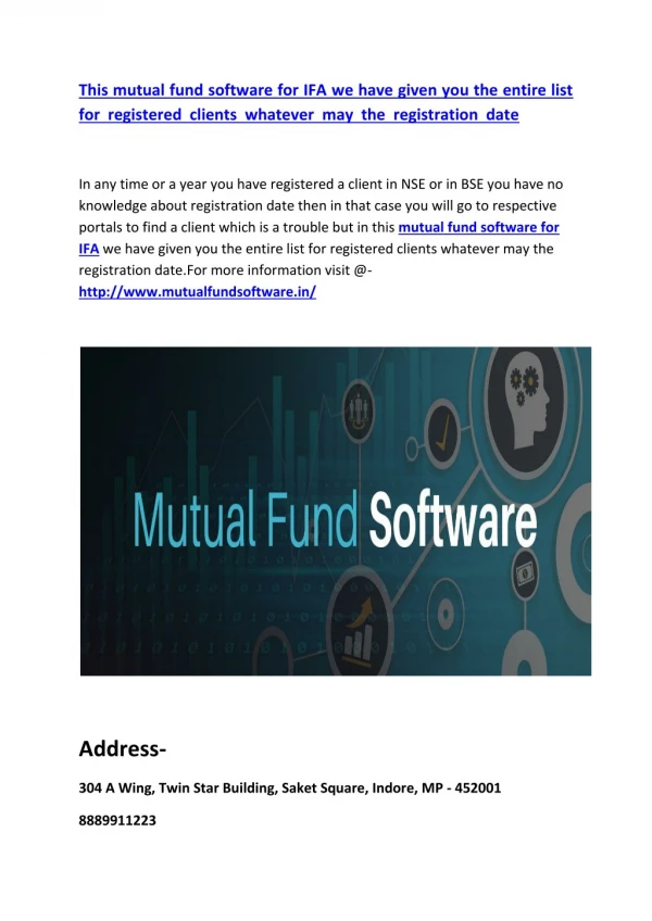 This mutual fund software for IFA we have given you the entire list for registered clients whatever may the registration