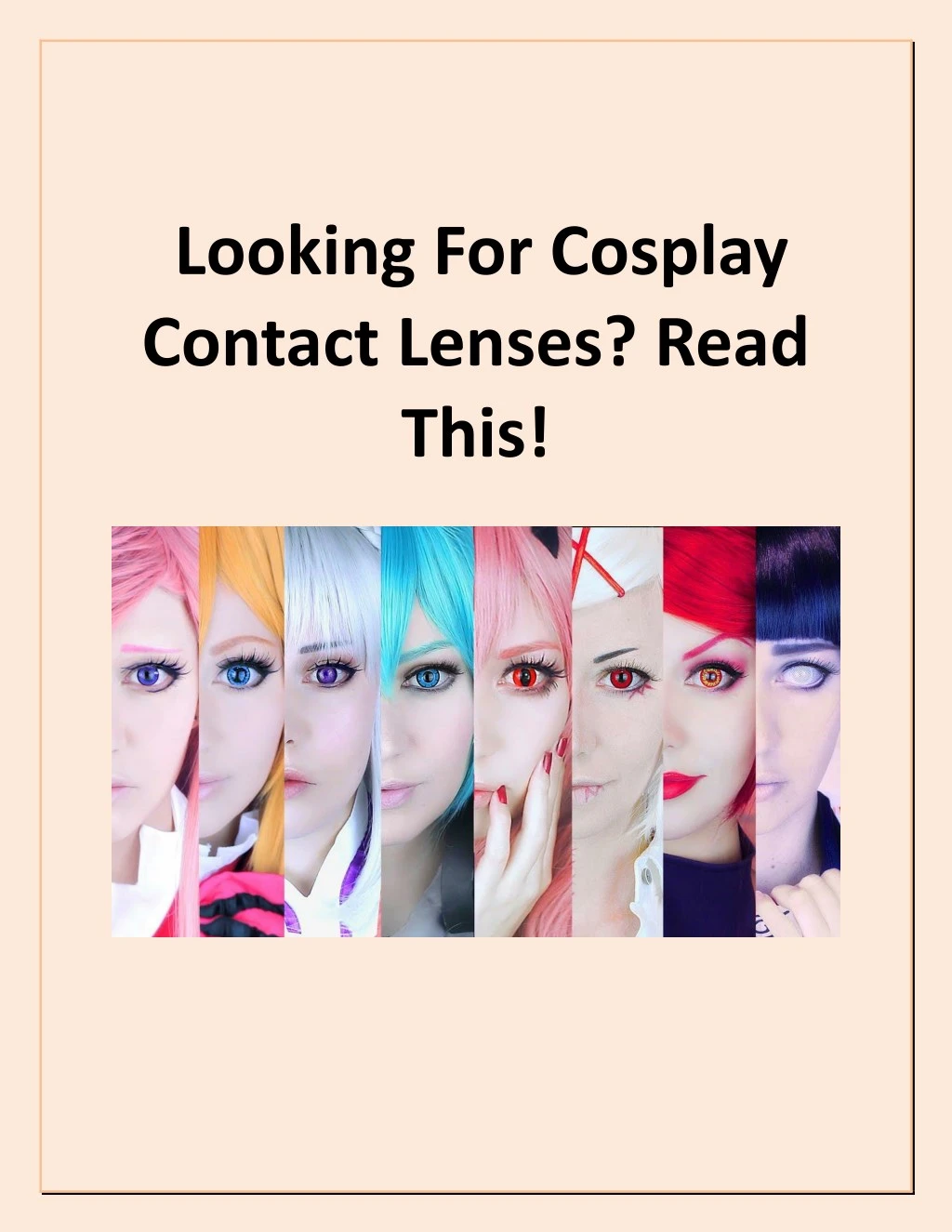 looking for cosplay contact lenses read this