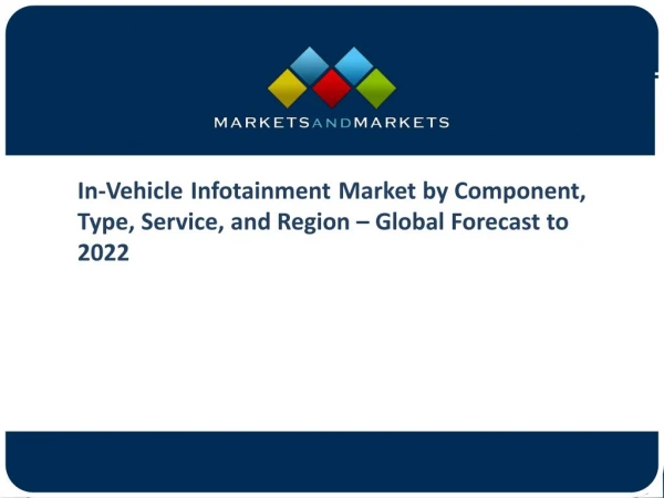 In-Vehicle Infotainment Market worth 30.47 Billion USD by 2022