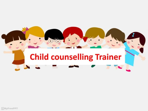 Child counselling Trainer in Faridabad