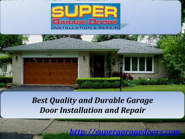 Best Quality and Durable Garage Door Installation and Repair