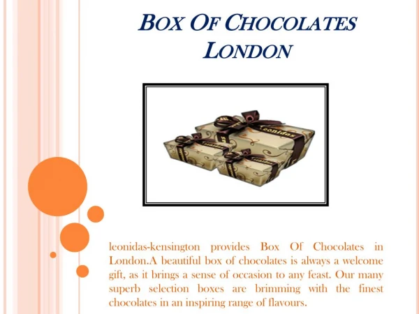 Box Of Chocolates London