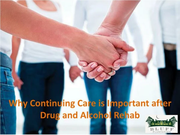 Why Continuing Care is Important after Drug and Alcohol Rehab