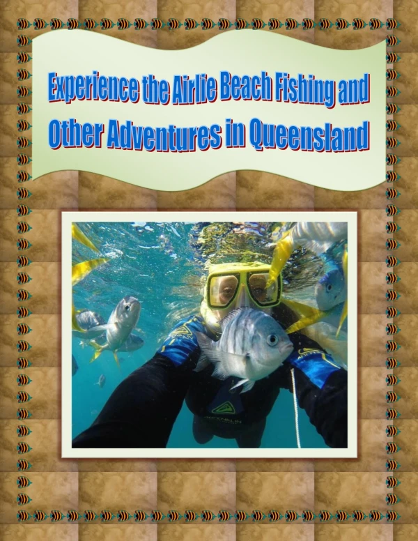 Experience the Airlie Beach Fishing and Other Adventures in Queensland