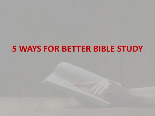 5 ways for better Bible Study