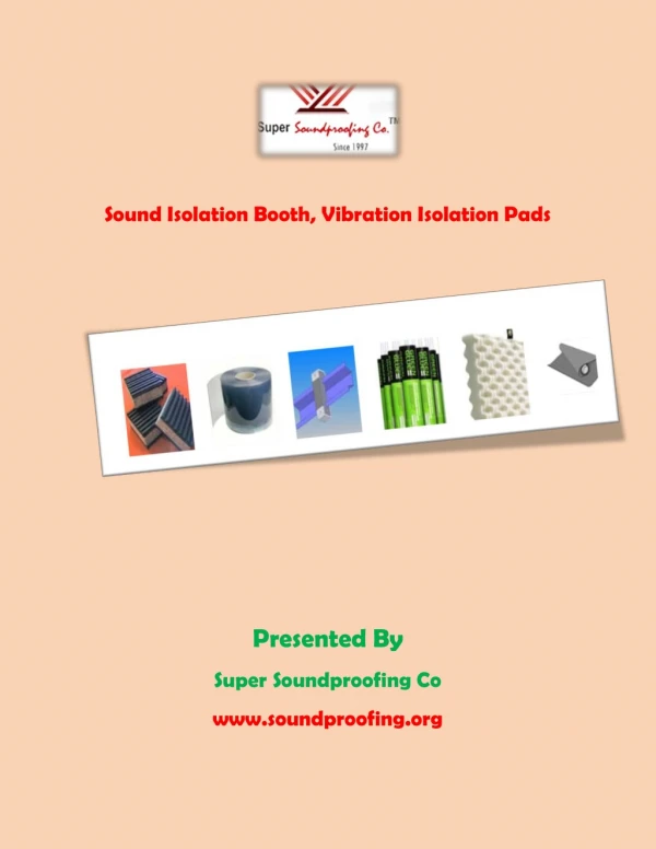 Sound Isolation Booth, Vibration Isolation Pads- Super Soundproofing Co