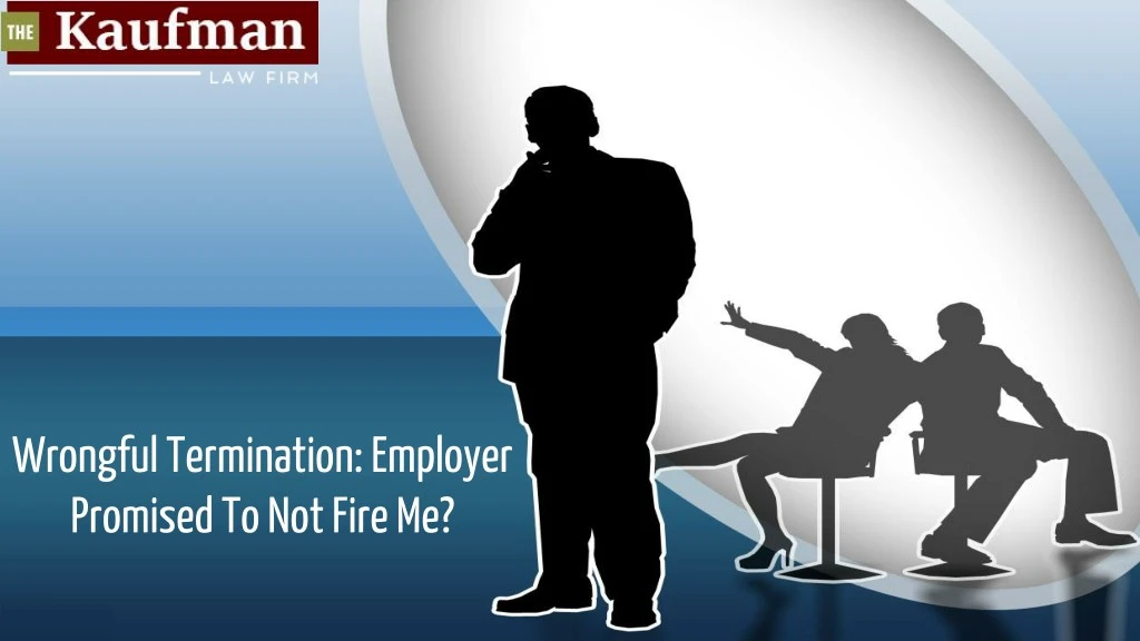 wrongful termination employer promised