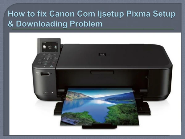 How to fix Canon Com Ijsetup Pixma Setup & Downloading Problem