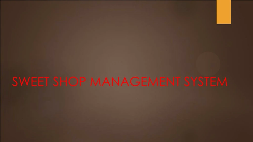 sweet shop management system