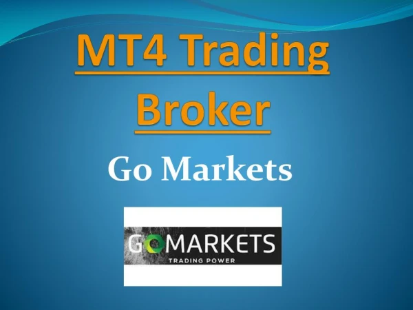 To Learn More About Meta Trader4 by Go Markets